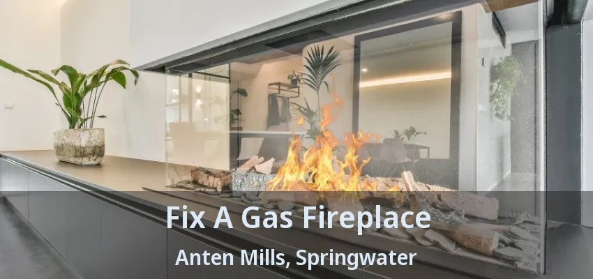 Fix A Gas Fireplace Anten Mills, Springwater - ON
