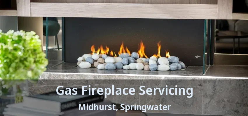 Gas Fireplace Servicing Midhurst, Springwater - ON Gas Fireplace Servicing Midhurst, Springwater - ON