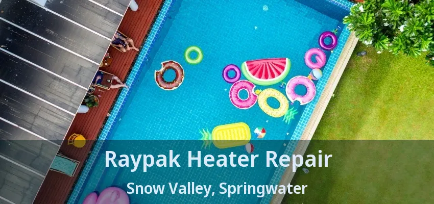 Raypak Heater Repair Snow Valley, Springwater - ON Raypak Heater Repair Snow Valley, Springwater - ON