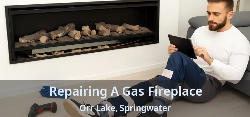 Repairing A Gas Fireplace Orr Lake, Springwater - ON