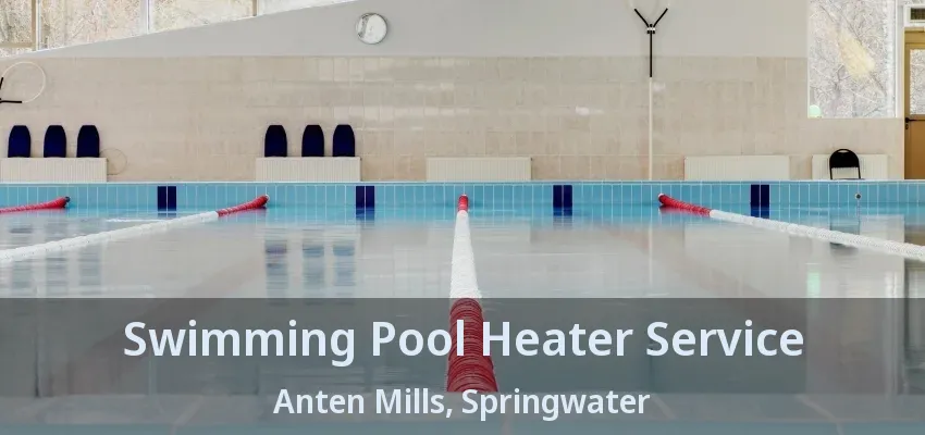 Swimming Pool Heater Service Anten Mills, Springwater - ON Swimming Pool Heater Service Anten Mills, Springwater - ON