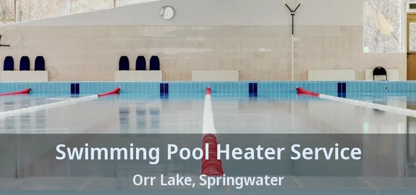 Swimming Pool Heater Service Orr Lake, Springwater - ON Swimming Pool Heater Service Orr Lake, Springwater - ON