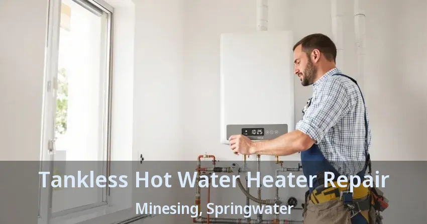 Tankless Hot Water Heater Repair Minesing, Springwater - ON Tankless Hot Water Heater Repair Minesing, Springwater - ON