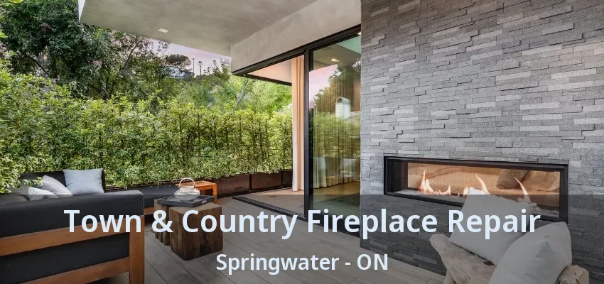 Town & Country Fireplace Repair Springwater - ON Town & Country Fireplace Repair Springwater - ON